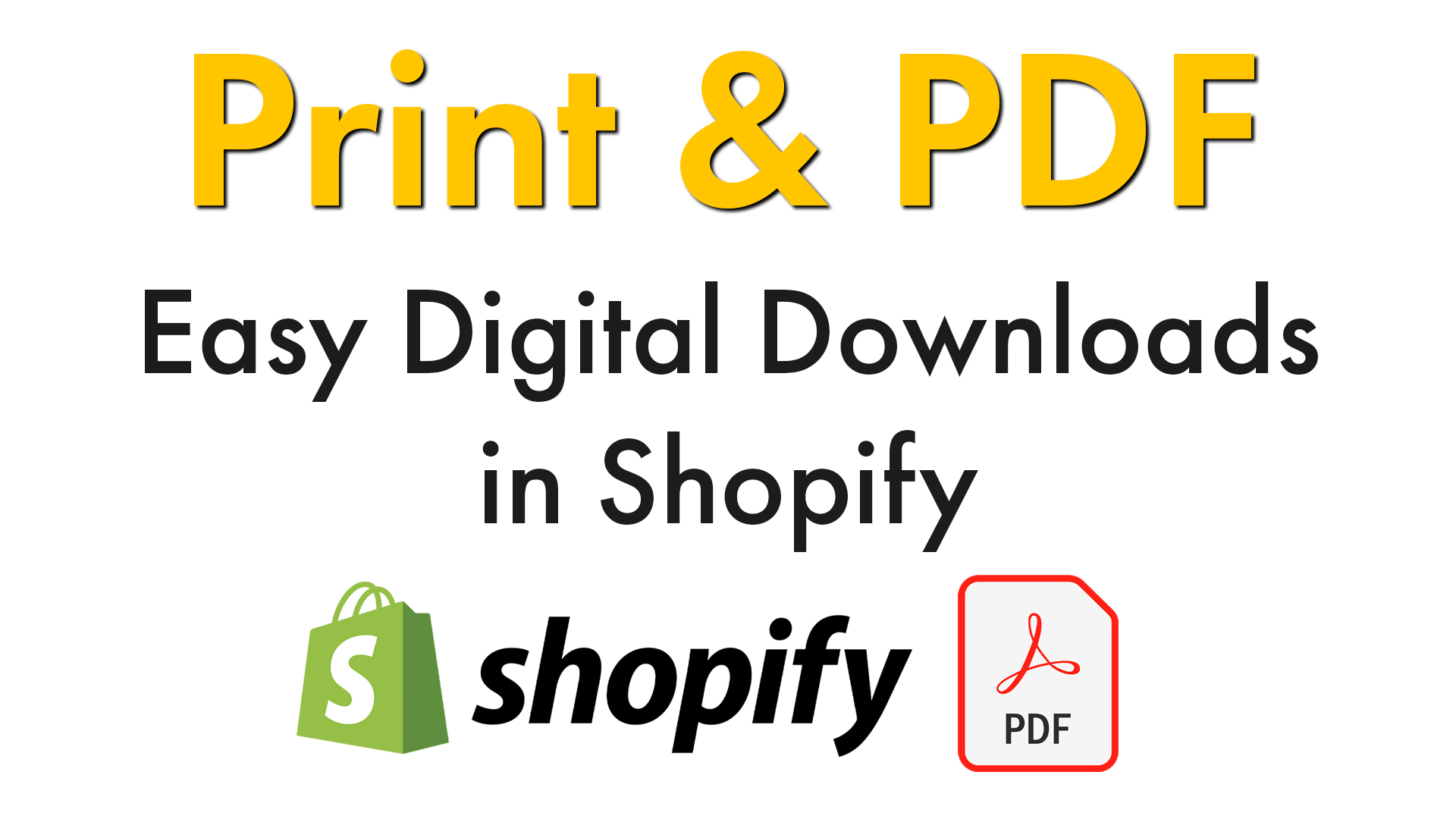 Print & PDF: Easy Digital Downloads in Shopify