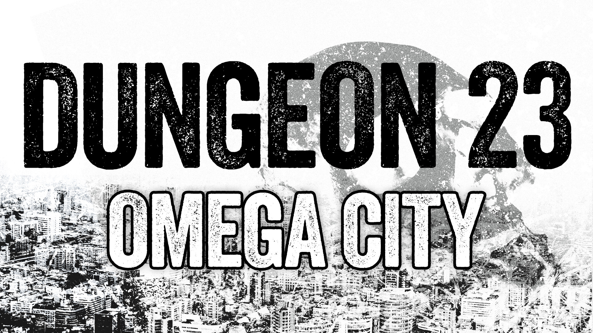 Dungeon23 & Omega City
