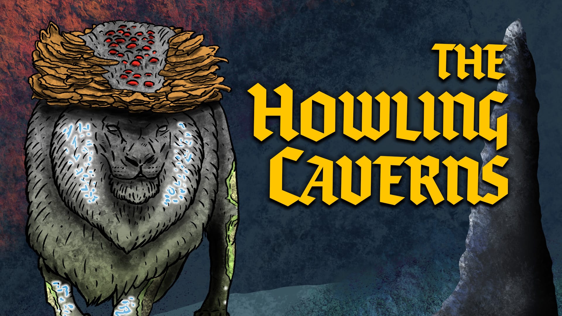 The Howling Caverns